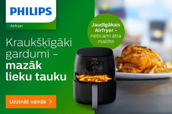 Sliktie tauki – kā samazināt to uzņemšanu un gatavot veselīgāk? Philips Airfryer
